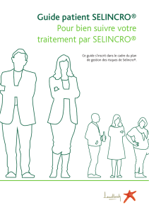 Guide patient SELINCRO® Pour bien suivre votre
