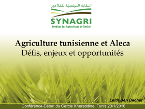 Agriculture tunisienne et Aleca Défis, enjeux et opportunités