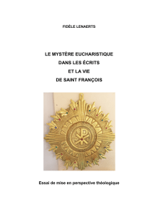 le mystère eucharistique dans les écrits et la vie de saint françois