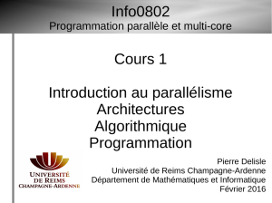 Info0802 Cours 1 Introduction au parallélisme Architectures
