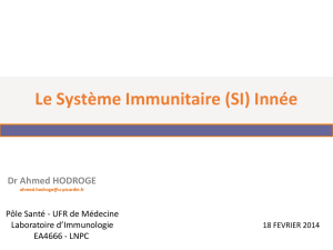 Le Système Immunitaire (SI) Innée