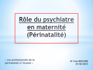 Rôle du psychiatre en maternité (Périnatalité)