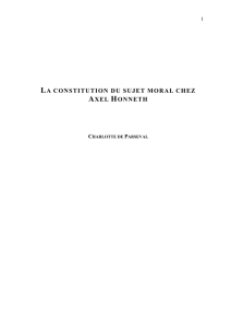 LA CONSTITUTION DU SUJET MORAL CHEZ AXEL HONNETH