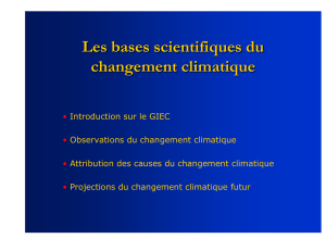Les bases scientifiques du changement climatique Les bases