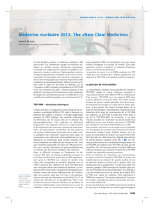 Médecine nucléaire 2013: The «New Clear Medicine