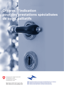 Critères d`indication pour des prestations spécialisées de soins