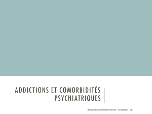 Addictions et comorbidités psychiatriques