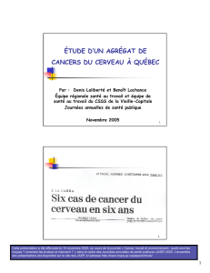 Étude d`un agrégat de cas de cancers du cerveau à Québec