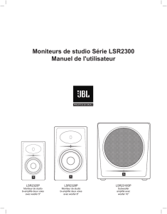 Moniteurs de studio Série LSR2300 Manuel de l`utilisateur