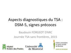 PRÉSENTATION Dr Baudoin Forgeot-D`Arc-Diagnostic du TSA-DSM-5