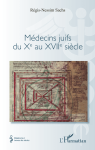 Médecins juifs du Xe au XVIIe siècle