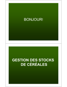 BONJOUR! GESTION DES STOCKS DE CÉRÉALES