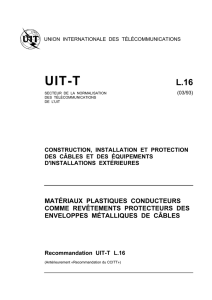 UIT-T Rec. L.16 (03/93) Matériaux plastiques conducteurs comme