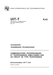 UIT-T Rec. R.43 (11/88) Communications télégraphiques et