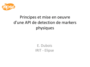 Principes et mise en oeuvre de l`API AR-ToolKit E. Dubois