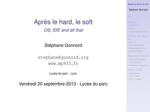 Après le hard, le soft - OS, IDE and all that