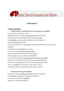 TD de français n°3 I Analyse grammaticale • Donnez la nature et la