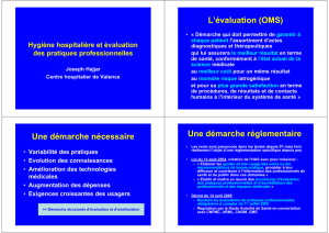 L`évaluation (OMS) Une démarche nécessaire Une démarche
