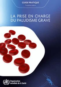 La prise en charge du paludisme grave – guide pratique. Troisième