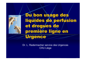 Du bon usage des liquides de perfusion et drogues de première