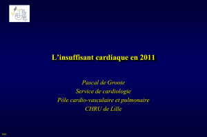L`insuffisant cardiaque en 2011 Pascal DEGROOTE (Lille)