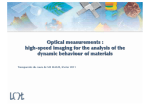 Optical measurements : high-speed imaging for the analysis of the