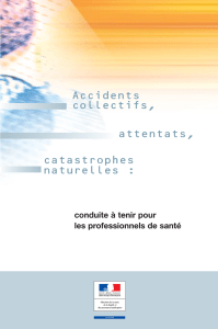 Accidents collectifs, attentats, catastrophes naturelles