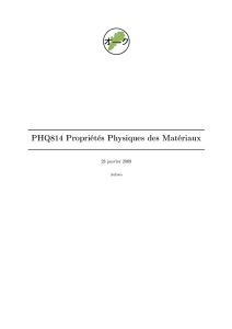 PHQ814 Propriétés Physiques des Matériaux