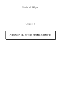 Électrocinétique Analyser un circuit électrocinétique
