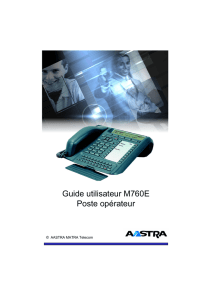 Guide utilisateur M760E Poste opérateur