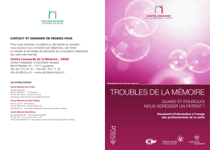 TROUBLES DE LA MÉMOIRE - Centre Leenaards de la Mémoire