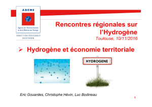 ➢ Hydrogène et économie territoriale Rencontres régionales sur l