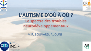 L`AUTISME D`OÙ À OÙ ?