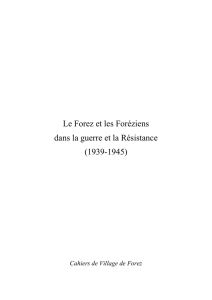 Le Forez et les Foréziens dans la guerre et la Résistance (1939
