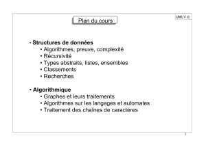 Plan du cours • Structures de données • Algorithmes, preuve