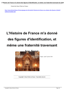 L`Histoire de France m`a donné des figures d`identification, et même
