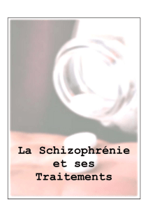 La Schizophrénie et ses Traitements