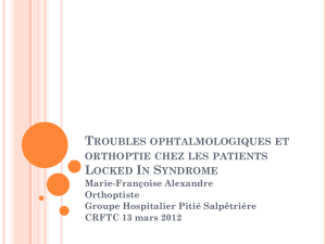 Troubles ophtalmologiques et orthoptie chez les patients