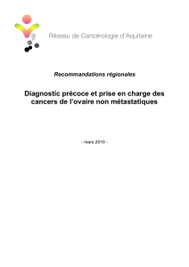 Diagnostic précoce et prise en charge des cancers de l`ovaire non