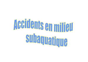 Les Accidents de décompression : ADD