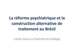 La Réforme psychiatrique au Brésil: concepts et - ARUCI-SMC