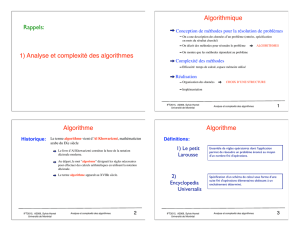 1) Analyse et complexité des algorithmes Rappels: Algorithmique