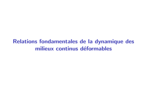 Relations fondamentales de la dynamique des milieux continus