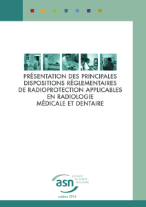 Présentation des principales dispositions réglementaires de