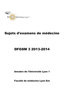 Sujets d`examens de médecine DFGSM 3 2013
