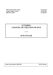 TUTORIEL LOGICIEL DE CREATION DE DVD -----