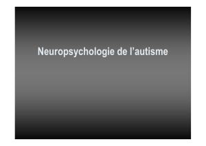 FIGURES Neuropsychologie de l`Autisme