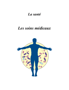 La santé : les soins médicaux