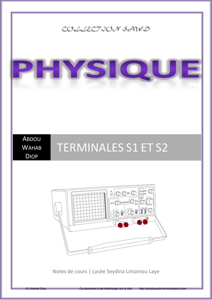 Terminales S1 Et S2 Physique Chimie Au Lycee Par Wahab Diop Lsll