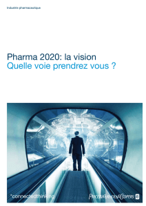 Pharma 2020: la vision Quelle voie prendrez vous